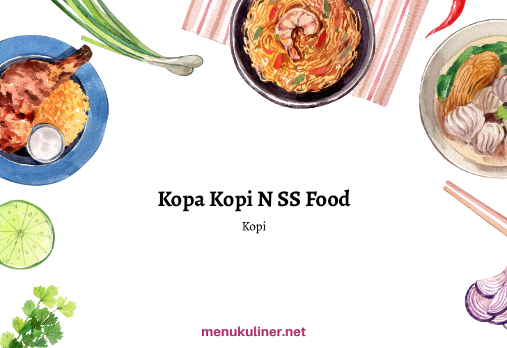 Kopa Kopi n 'SS' Food's: Santai di Jantung Cilacap dengan Kopi Segar